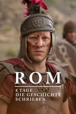 Rom - 8 Tage die Geschichte schrieben