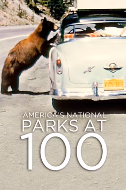 Amerikas Nationalparks - 100 Jahre