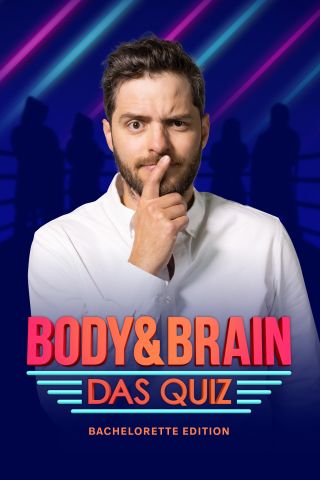 Body & Brain - das Quiz: Bachelorette-Edition