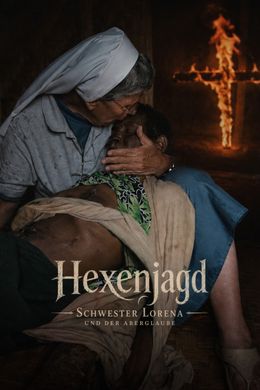 Hexenjagd - Schwester Lorena und der Aberglaube