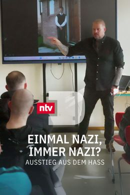 Einmal Nazi, immer Nazi? - Ausstieg aus dem Hass