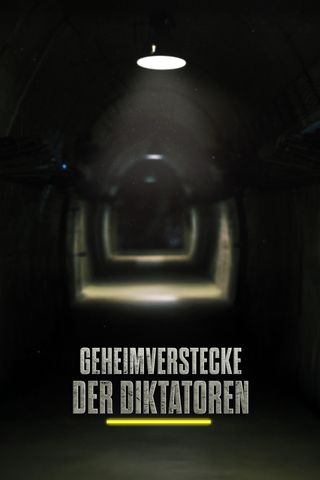 Geheimverstecke der Diktatoren