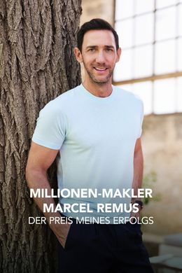 Millionen - Makler Marcel Remus -  Der Preis meines Erfolgs