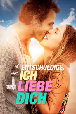 Entschuldige, ich liebe Dich
