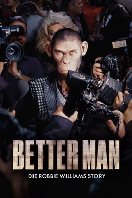 Better Man - Die Robbie Williams Story
