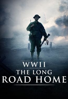 WWII: The Long Road Home