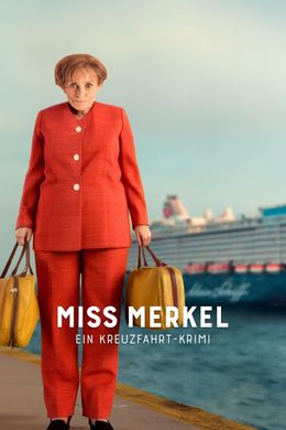 Miss Merkel - Ein Kreuzfahrt-Krimi