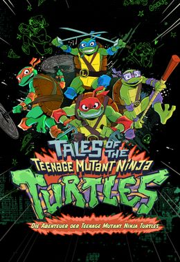 Die Abenteuer der Teenage Mutant Ninja Turtles