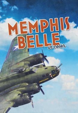 Memphis Belle in Farbe - Die Schöne aus Memphis