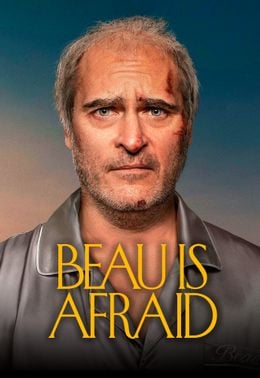 Beau Is Afraid