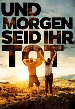 Und morgen seid ihr tot