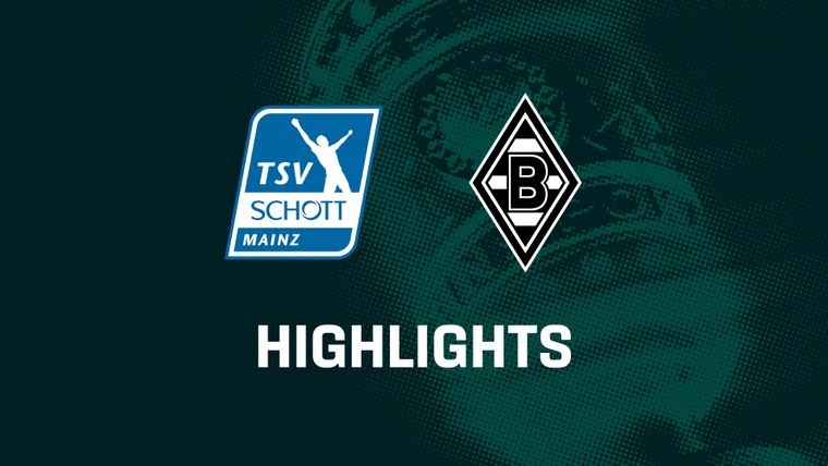 TSV Schott Mainz - Borussia Mönchengladbach