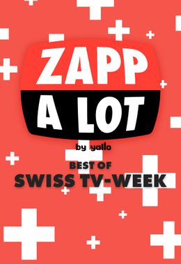 Zappalot - Best of Swiss TV-Week