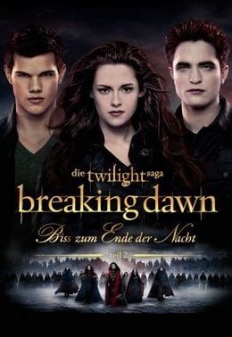 Breaking Dawn - Biss zum Ende der Nacht (Teil 2)