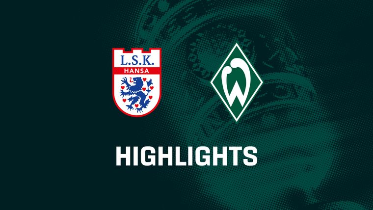 Lüneburger SK Hansa - SV Werder Bremen