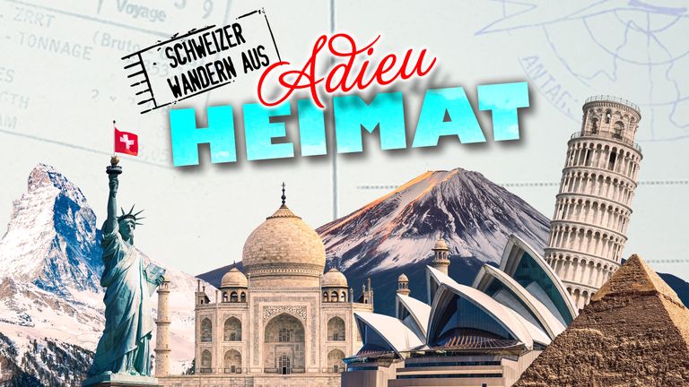 Adieu Heimat - Schweizer wandern aus