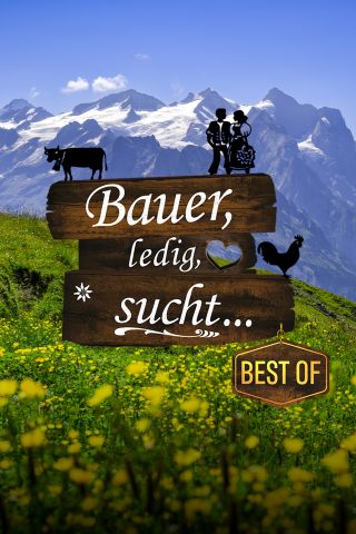 Bauer, ledig, sucht... - BestOf