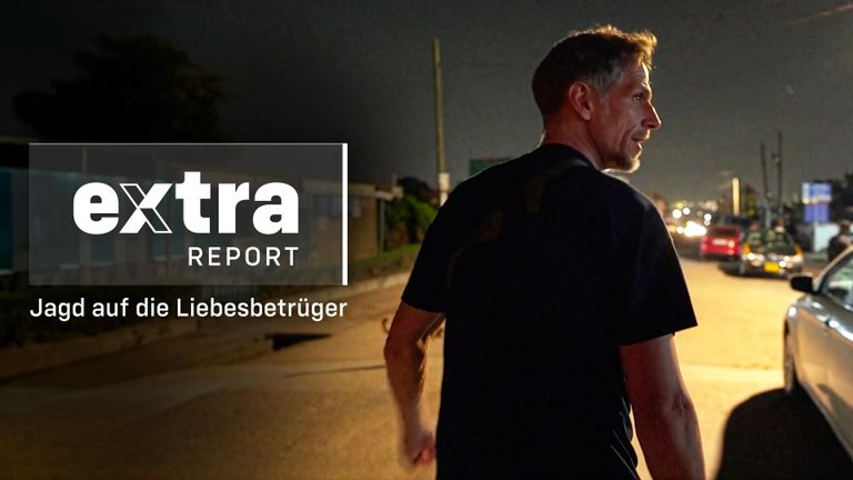 Extra Report - Jagd auf die Liebesbetrüger