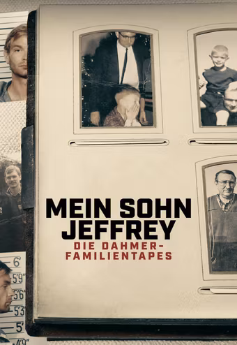 Mein Sohn Jeffrey: Die Dahmer-Familientapes