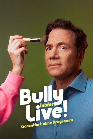 Bully - Leider Live! Garantiert ohne Programm