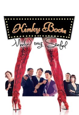 Kinky Boots: Man(n) trägt Stiefel