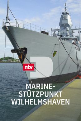 Marinestützpunkt Wilhelmshaven - Alltag in einer Mega-Kaserne