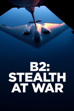 B2: Stealth at War