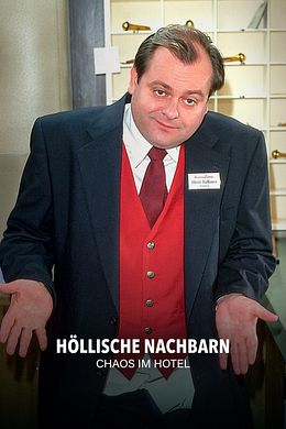 Höllische Nachbarn - Chaos im Hotel