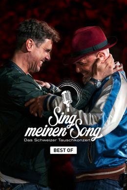 Sing meinen Song - Das Schweizer Tauschkonzert: Best-Of