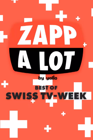 Zappalot - Best of Swiss TV-Week
